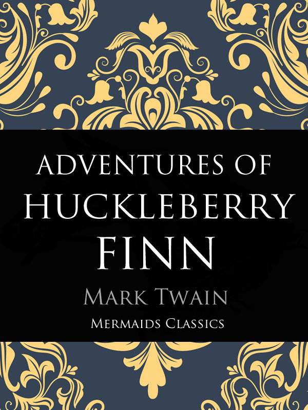 The Adventures of Huckleberry Finn