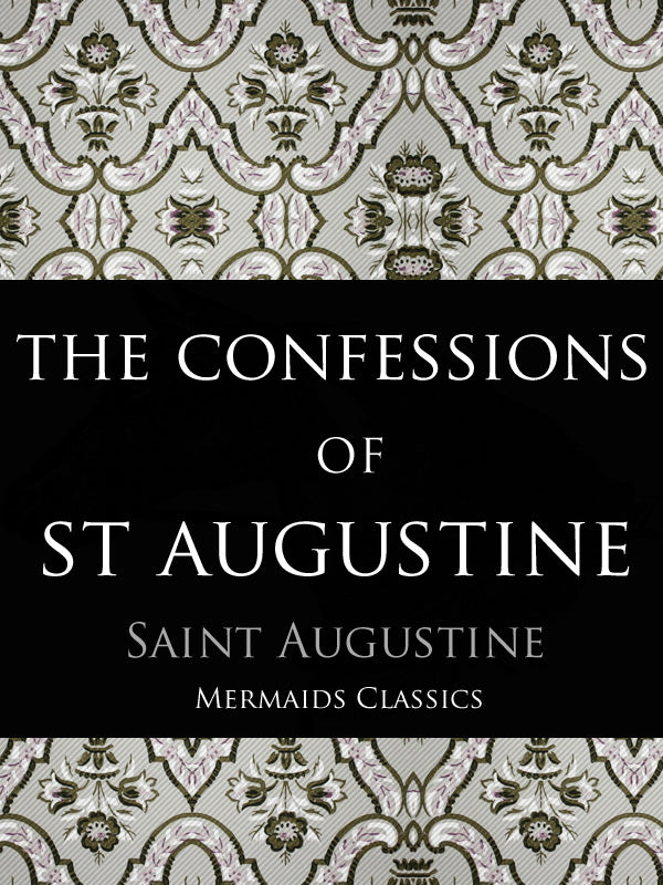 The Confessions of St Augustine